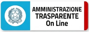 L'immagine mostra un pulsante o banner rettangolare dagli angoli arrotondati dedicato alla sezione di amministrazione trasparente di un istituto o ente pubblico.

I dettagli principali sono:

Lato sinistro: Una fascia verticale di colore azzurro contenente un cerchio bianco con l'emblema della Repubblica Italiana.

Parte centrale: Una sezione bianca con il testo in grassetto nero, disposto su tre righe: AMMINISTRAZIONE TRASPARENTE On Line.

Lato destro: Un bordo verticale sottile di colore rosso acceso.